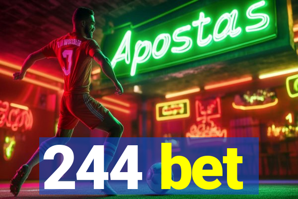 244 bet